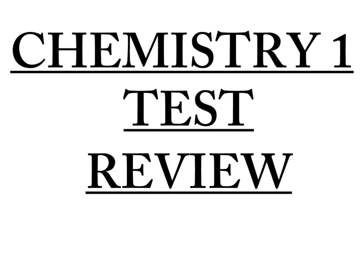 chemistry 1 test review