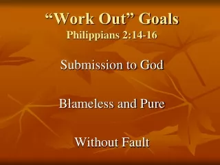 “Work Out” Goals Philippians 2:14-16