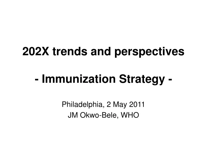 202x trends and perspectives immunization strategy