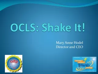 OCLS: Shake It!