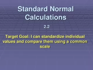 Standard Normal Calculations 2.2