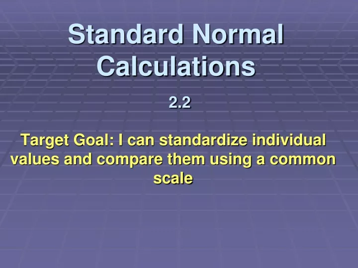 standard normal calculations 2 2