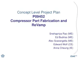 Concept Level Project Plan P09452 Compressor Part Fabrication and ReVamp