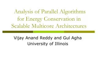 Analysis of Parallel Algorithms for Energy Conservation in Scalable Multicore Architectures