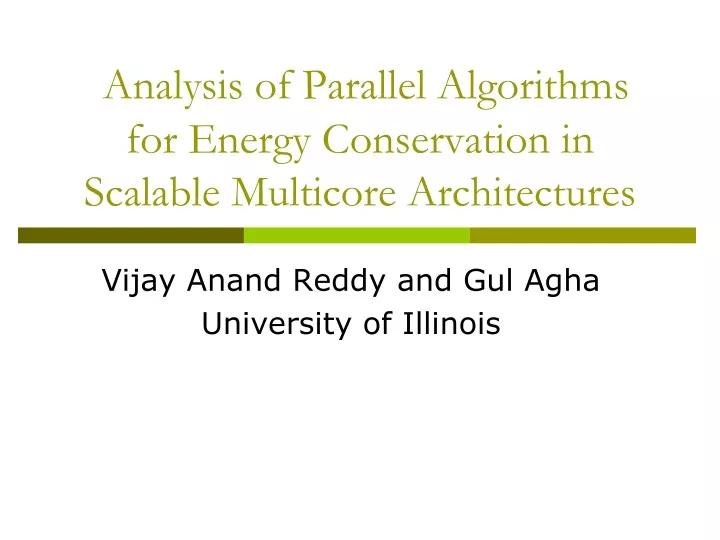 analysis of parallel algorithms for energy conservation in scalable multicore architectures