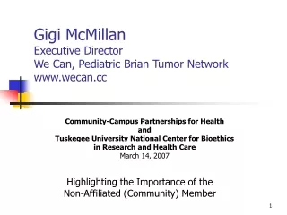 Gigi McMillan Executive Director We Can, Pediatric Brian Tumor Network wecan