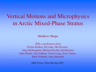 Vertical Motions and Microphysics in Arctic Mixed-Phase Stratus
