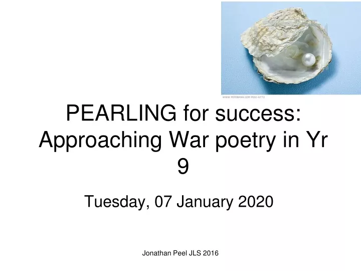 pearling for success approaching war poetry in yr 9