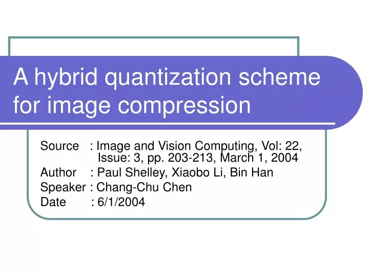 a hybrid quantization scheme for image compression