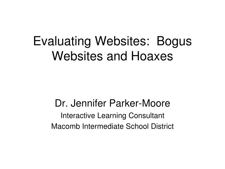 evaluating websites bogus websites and hoaxes