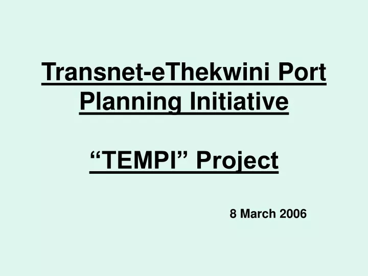 transnet ethekwini port planning initiative tempi project