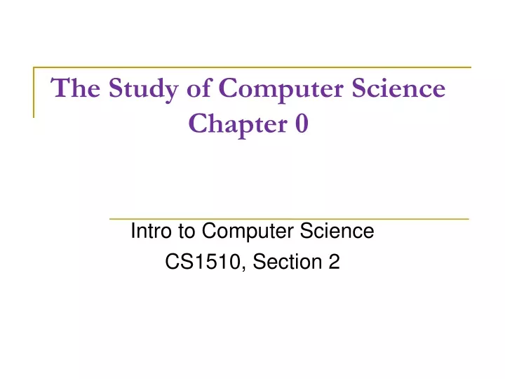 the study of computer science chapter 0
