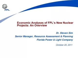 Economic Analyses of FPL’s New Nuclear Projects: An Overview