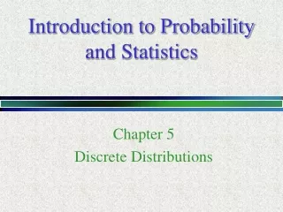 Introduction to Probability  and Statistics