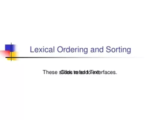 Lexical Ordering and Sorting