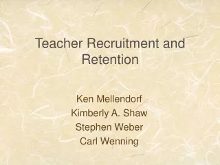 Teacher Recruitment and Retention