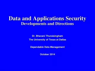 Data and Applications Security  Developments and Directions