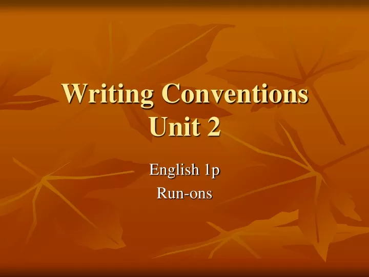writing conventions unit 2