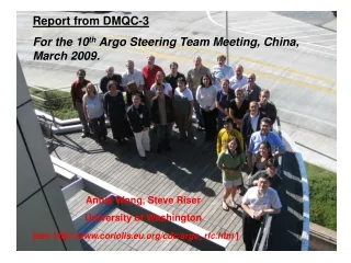 Report from DMQC-3 For the 10 th  Argo Steering Team Meeting, China, March 2009.