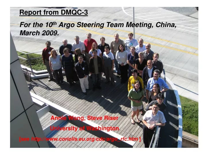 report from dmqc 3 for the 10 th argo steering