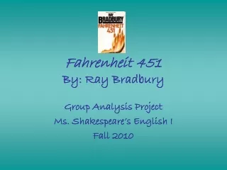 Fahrenheit 451 By: Ray Bradbury