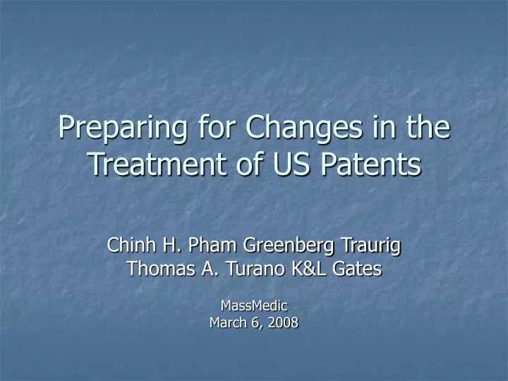 preparing for changes in the treatment of us patents