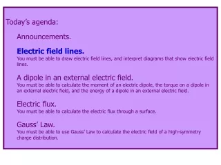Today’s agenda: Announcements. Electric field lines.