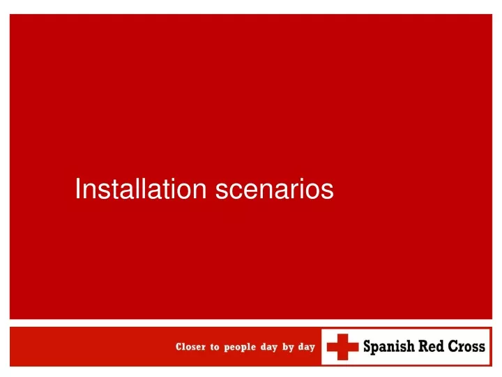 installation scenarios