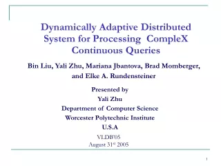 Dynamically  Adaptive Distributed  System for Processing  CompleX  Continuous Queries