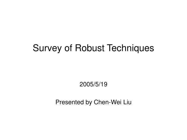 survey of robust techniques