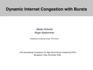 Dynamic Internet Congestion with Bursts