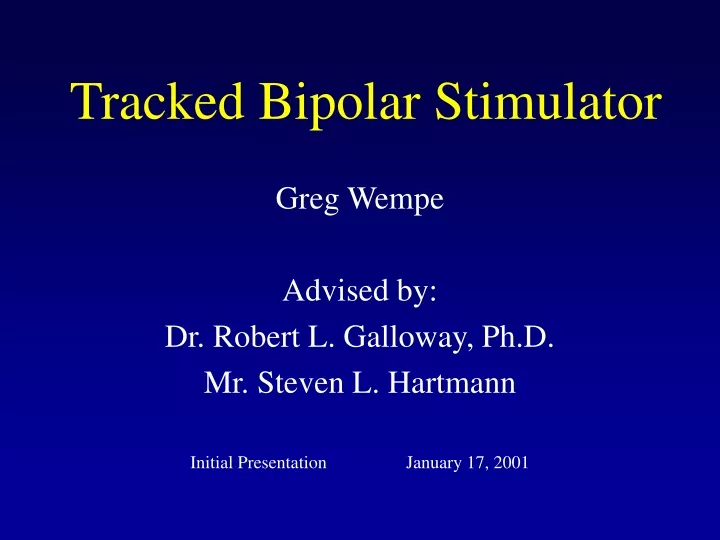 tracked bipolar stimulator