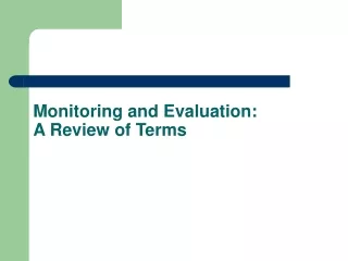 Monitoring and Evaluation: A Review of Terms