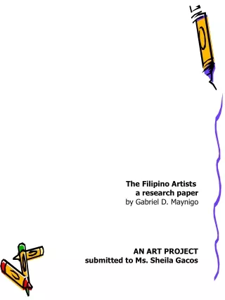 The Filipino Artists  a research paper by Gabriel D. Maynigo