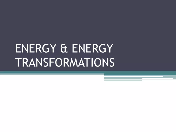 energy energy transformations