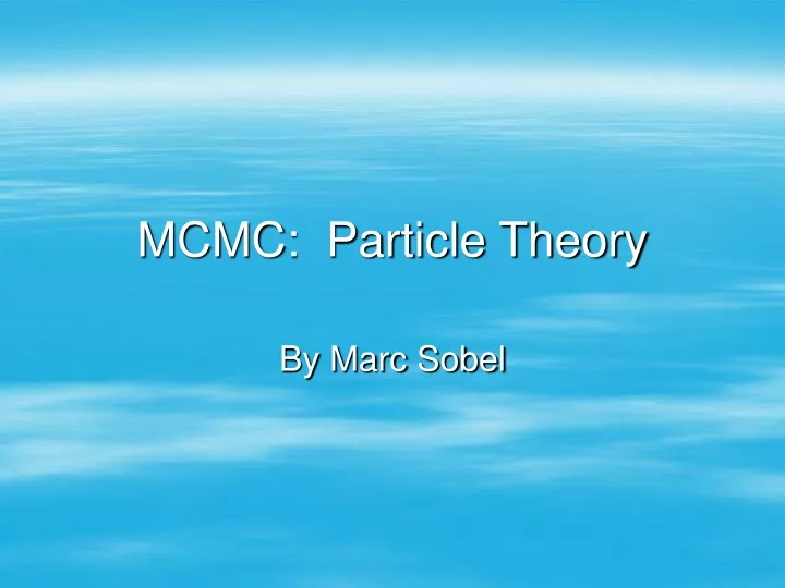 mcmc particle theory