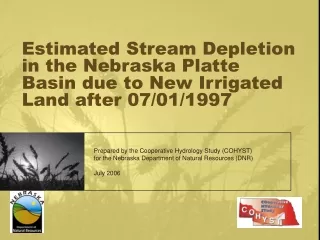 Estimated Stream Depletion in the Nebraska Platte Basin due to New Irrigated Land after 07/01/1997