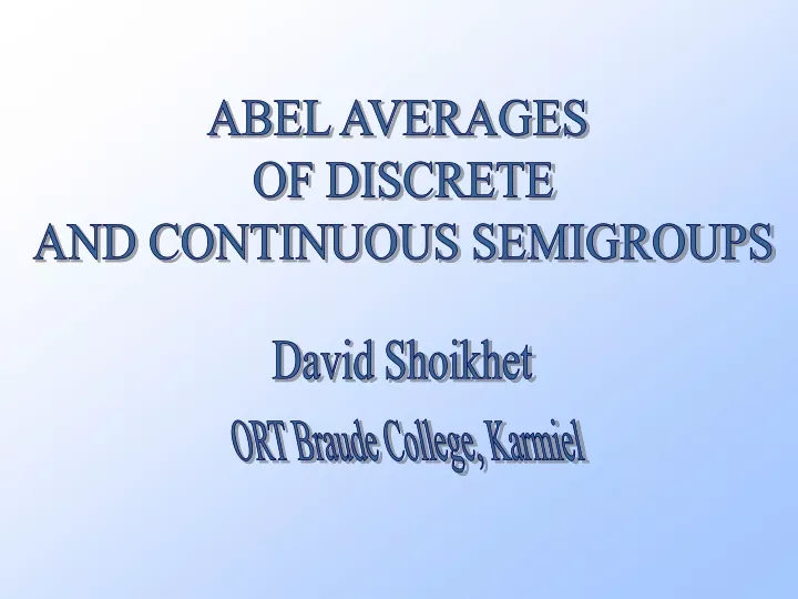 abel averages of discrete and continuous