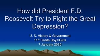 How did President F.D. Roosevelt Try to Fight the Great Depression?