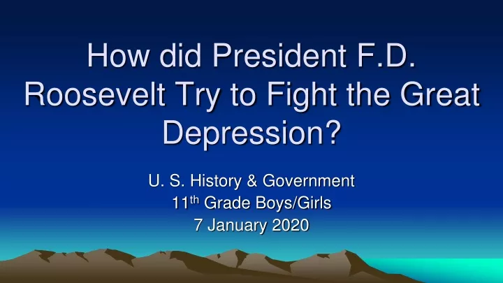 how did president f d roosevelt try to fight the great depression