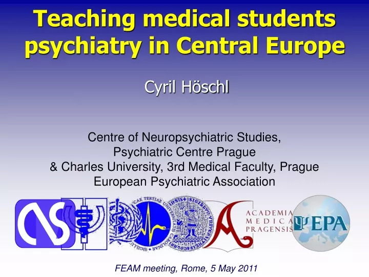 teaching medical students psychiatry in central europe