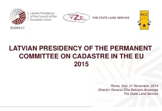 Latvian presidency of  the  permanent  committee on  cadastre in the  eu 2015