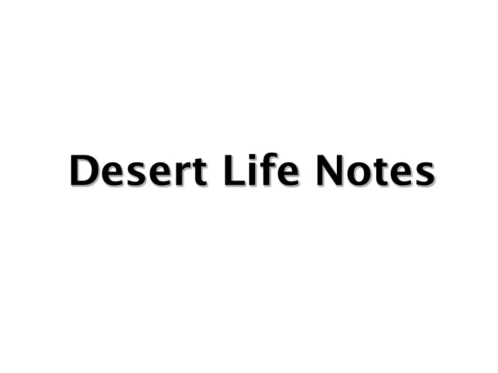 desert life notes
