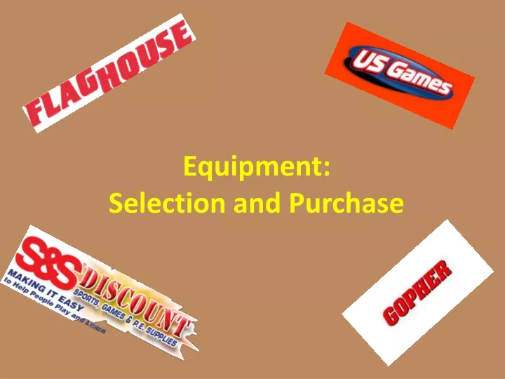 equipment selection and purchase