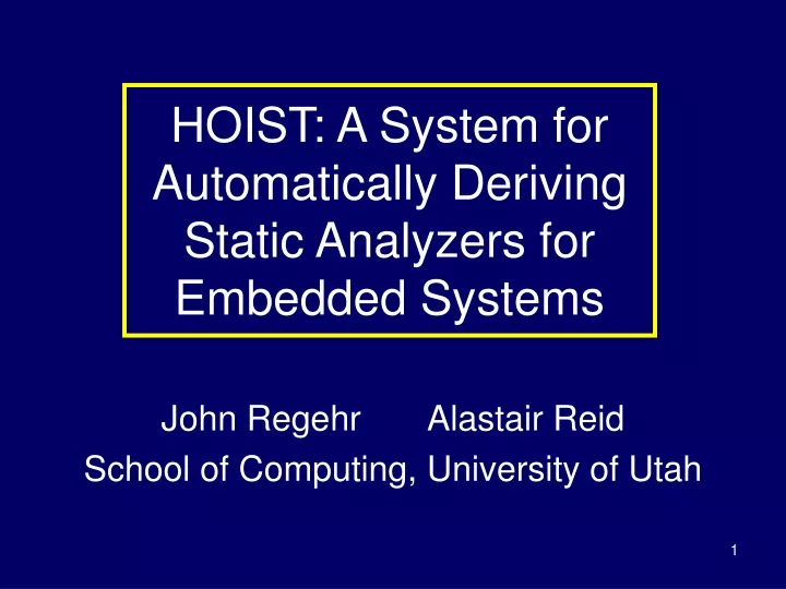 hoist a system for automatically deriving static analyzers for embedded systems