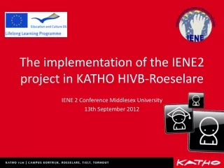 The implementation of the IENE2 project in KATHO HIVB-Roeselare