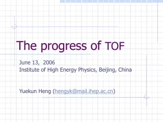The progress of  TOF