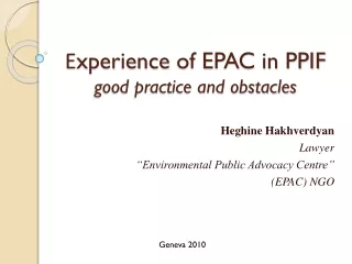 Еxperience  of EPAC in PPIF good practice and obstacles