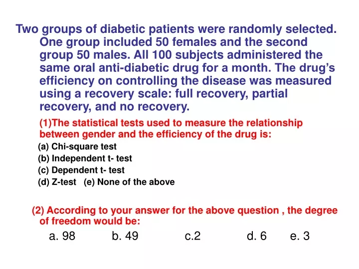two groups of diabetic patients were randomly