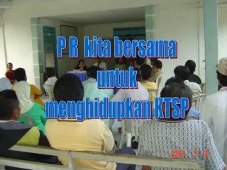 P R  kita bersama untuk menghidupkan KTSP